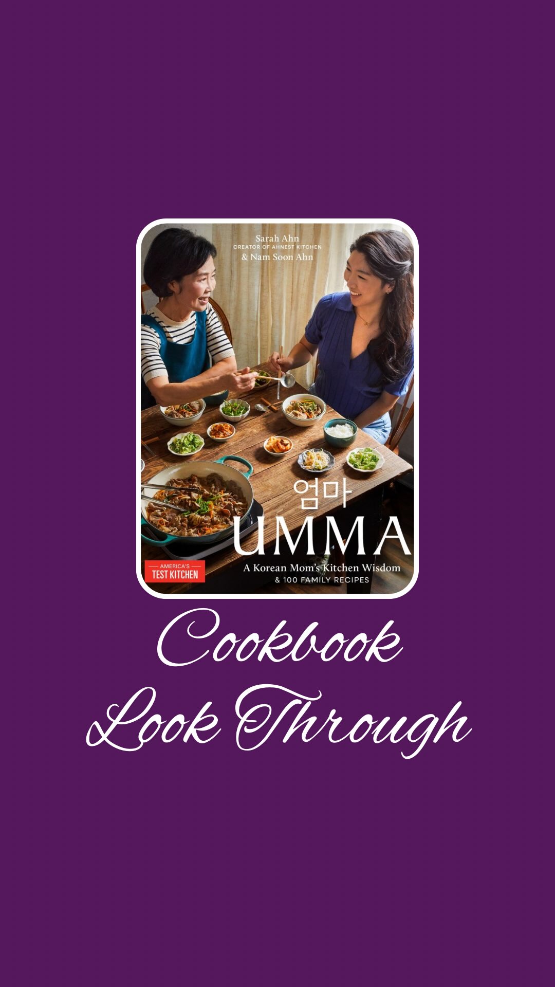 Step into a Korean home kitchen with this peek inside Umma: A Korean Mom's Kitchen Wisdom and 100 Family Recipes. This cookbook written by a mother daughter duo will bring you into their kitchen and lives. Some of the recipes included are Spicy Dried Squid, Radish Kimchi, Spicy Braised Tofu, Korean BBQ Short Ribs, Honey-Garlic Chicken, Stir-Fried Glass Noodles, Milk Bread, and Lunchbox Cake. Which recipes do you want to taste in your kitchen first? 


Welcome to @mykitchenlit! ✨ I’m a cookbook collector with 250+ titles and a love for cooking, baking, and foodie adventures. Here you’ll find honest reviews, curated recommendations, and kitchen inspiration for every level. 🍴 Let’s savor every recipe together!


#CookbookAddict #KitchenLit #CookbookLookThrough